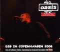 Oasis オアシス/Copenhargen,Denmark 2008