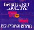 BRAINTICKET ブレインティケット/EGYPTIAN BRAIN