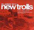 New Trolls ニュー・トロルス/Kanagawa,Japan 9.21.2013