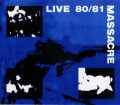 MASSACRE マサカー/LIVE 80・81