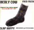 Henly Cow,Fred Frith,Slap Happy ヘンリー・カウ/BBC,London,UK 1971-1977
