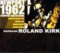 Roland Kirk ローランド・カーク/Live At Newport Fes 1962