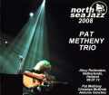 Pat Metheny パット・メセニー/Netherlands,Holland 2008