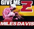 MILES DAVIS/GIVE ME "Z" LIVE AT NAGOYA,JAPAN 1981