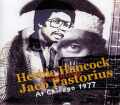 HERBIE HANCOCK JACO PASTORIUS/AT CHICAGO 1977