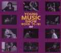 Various Artists/Young Music Show ヤング・ミュージック・ショウ 1971-1981