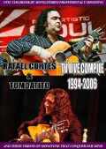 Rafael Cortes ラファエル・コルテス/Live Compile 1994-2006