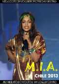 M.I.A. エム・アイ・エー/Chile 2013