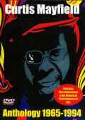 CURTIS MAYFIELD カーティス・メイフィールド/ANTHOLOGY 1965-1994