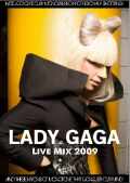 Lady Gaga レディ・ガガ/Live Performances 2009