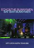 Echo & The Bunnymen エコー & ザ・バニーメン/Texas,USA 2009