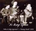 X-Ray Spex エックス・レイ・スペックス/London,UK Document & more