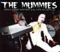 Mummies マミーズ/New York,USA 1991 & more