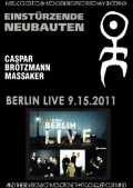 Einsturzende Neubauten アインシュテュルツェンデ・ノイバウテン/Germany 2011