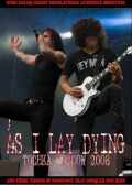 As I Lay Dying アズ・アイ・レイ・ダイング/Russia 2008