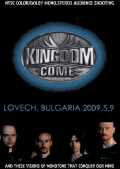 Kingdom Come キングダム・カム/Bulgaria 2009