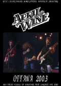 April Wine エイプリル・ワイン/Canada 2003