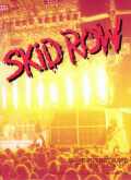 Skid Row スキッド・ロウ/Tokyo,Japan 1992