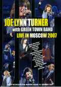 Joe Lynn Turner ジョー・リン・ターナー/Moscow,Russia 2007