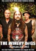 Winery Dogs ワイナリー・ドッグス/MD,USA 2015