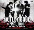 Motley Crue モトリー・クルー/Saitama,Japan 2.15.2015 & more