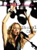 Sheryl Crow シェリル・クロウ/Toronto,Canada 2009 & more