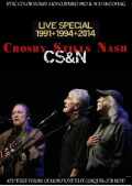 CS & N Crosby,Stills and Nash/Live Special 1991-2014