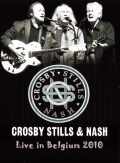 Crosby Stills & Nash クロスビー・スティルス・アンド・ナッシュ/Belgium 2010