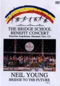 Neil Young ニール・ヤング/Bridge School 2001 & 2004