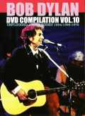 Bob Dylan ボブ・デュラン/DVD Compilation Vol.10
