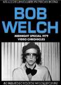 Bob Welch ボブ・ウェルチ/Video Chronicles
