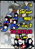 Beatles ビートルズ/a Cartoon Night Vol.2