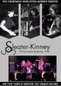 Sleater-Kinney スリーター・キニー/Pensyalvannia,USA 1998