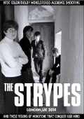 Strypes ストライプス/Lonodn,UK 2014