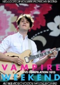 Vampire Weekend ヴァンパイア・ウィークエンド/Live Compilation 2013
