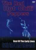 Red Hot Chili Peppers レッド・ホット・チリ・ペッパーズ/Early Lives 1985-1986