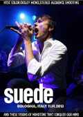Suede スウェード/Italy 2013