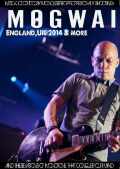 Mogwai モグワイ/England,UK 2014 & more