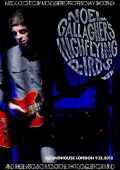 Noel Gallagher's High Flying Birds ノエル・ギャラガー/London,UK 2012