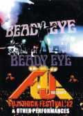 Beady Eye ビーディー・アイ/Niigata,Japan 2012 & more