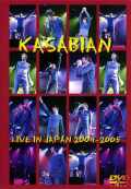 Kasabian カサビアン/Live In Japan 2004-2005