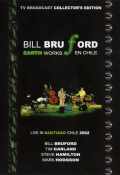 Bill Bruford ビル・ブラッフォード/Live in Chile 2002 & Bonus