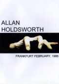 Allan Holdsworth アラン・ホールズワース/Frankfurt 1986