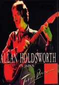 ALLAN HOLDSWORTH/IN JAPAN TOKYO DREAM
