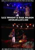 Lizz Wright & Raul Mildon リズ・ライト ラウル・ミドン/Switerland 2012 & more