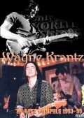 WAYNE KRANTZ ウェイン・クランツ/TV LIVE COMPILE 1993-'99