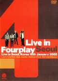 Fourplay,Larry Carlton,Bob James フォープレイ/Seoul,Korea 2005