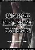 Jan Garbarek,Edberto Gismonti,Charlie Haden ヤン・ガルバレク/Germany '80