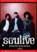 Soulive ソウライブ/Bowery Ballroom 2004