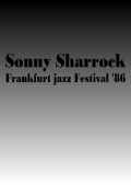 SONNY SHARROCK/FRANKFURT JAZZ FESTIVAL '86